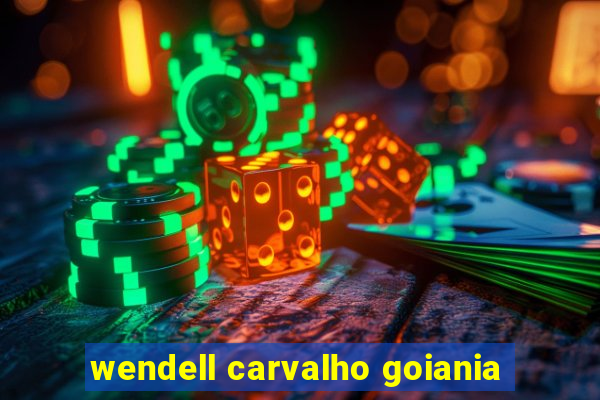 wendell carvalho goiania